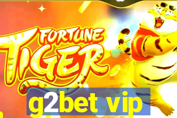 g2bet vip